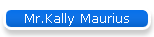 Mr.Kally Maurius