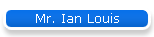 Mr. Ian Louis