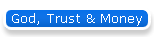 God, Trust & Money