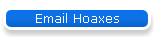 Email Hoaxes