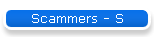 Scammers - S