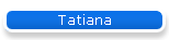 Tatiana
