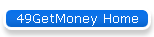 49GetMoney Home